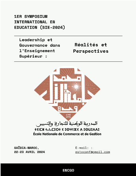 1er Symposium International en Éducation (SIE-2024) : Leadership et Gouvernance dans l'Enseignement Supérieur "Réalités et Perspectives" .